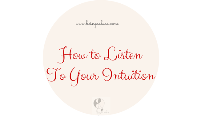 How to listen, trust and follow your intuition